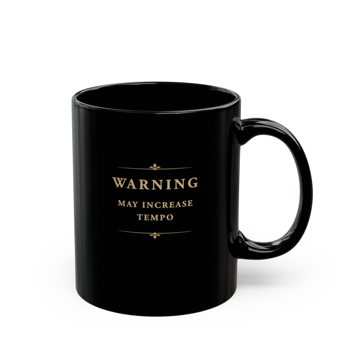 Warning May Increase Tempo black piano mug with handle on the right