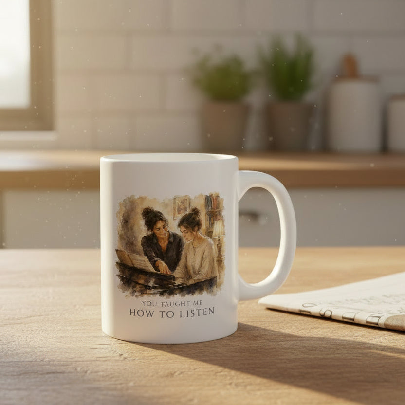 You Taught Me How To Listen piano teacher appreciation mug styled on a desk with sheet music